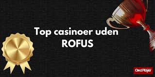 Bedste Casino Uden om Rufus Find Din Favoritspilleoplevelse